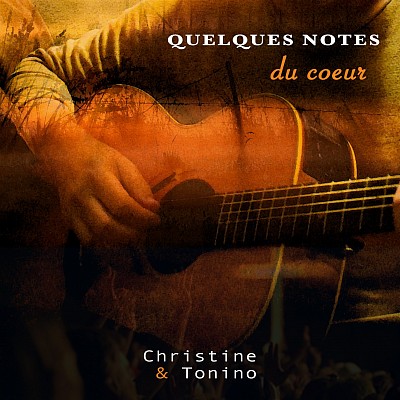 QUELQUES NOTES DU COEUR (Christine & Tonino) Nouvel album Décembre 2025